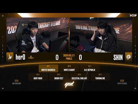 herO vs SHIN - 2026 GSL Season 1 Final