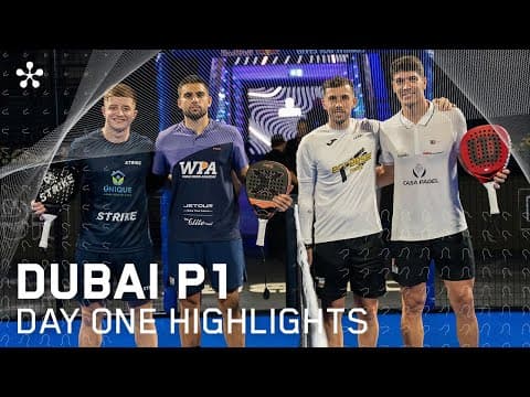 Dubai Premier Padel P1: Highlights day 1 (men)