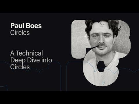 A Technical Deep Dive Into Circles - Paul Boes