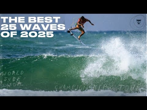 World Surf League - the waves of the 2025 tour