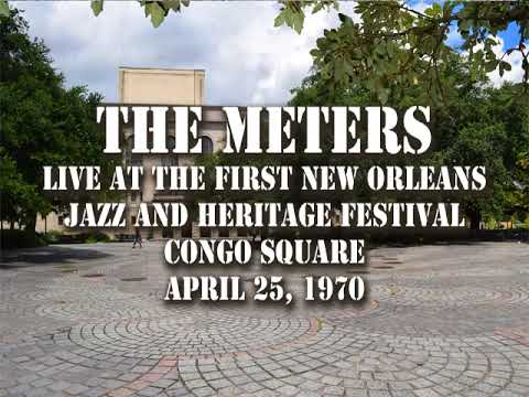 The Meters at New Orleans Jazz and Heritage Festival (April 25 1970)