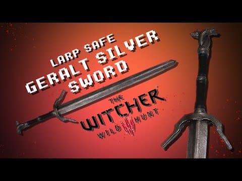Making a LARP-safe sword (Geralt’s silver sword)