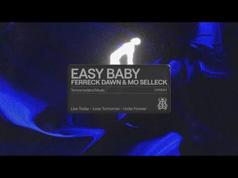 Ferreck Dawn & Mo Selleck - Easy Baby (Official Audio)