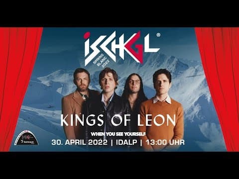 Kings of Leon | Top of the Mountain Closing Concert | 30. April 2022 | Ischgl