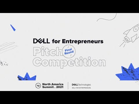 Dell for Entrepreneurs Pitch Competition Final Round