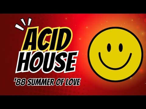Acid house ignites the UK (1988)