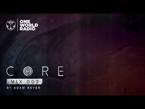 CORE | MIX 002 by Adam Beyer