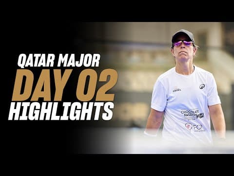 Ooredoo Qatar Major Premier Padel : Day 2 – Round of 32 –Women's Highlight