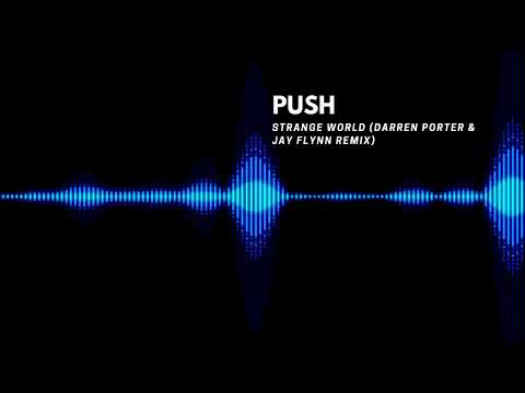 Push — Strange World