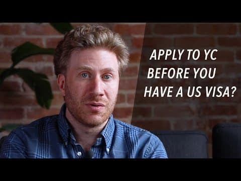 Can You Apply to YC Before You Have a US Visa? - Jared Friedman