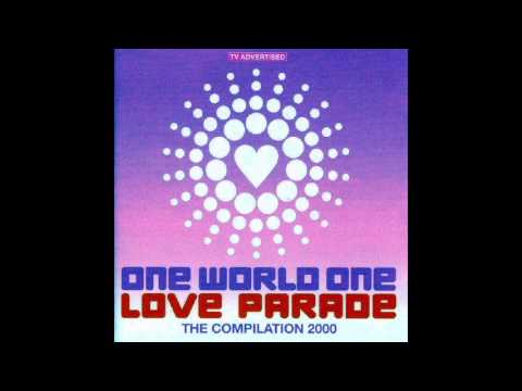 Love Parade 2000 - One World , One Love Parade - The Compilation 2000