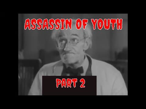 Assassin of Youth, 1937 scare film part two