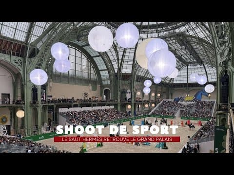 [SHOOT DE SPORT] Le Saut Hermès retrouve le Grand Palais