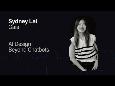 AI Design Beyond Chatbots - Sydney Lai