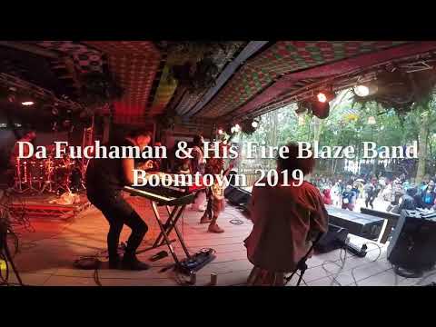 Da Fuchaman & Fire Blaze Band — Boomtown 2019