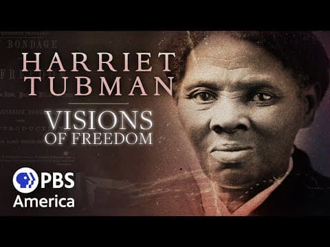 Harriet Tubman: Visions of Freedom