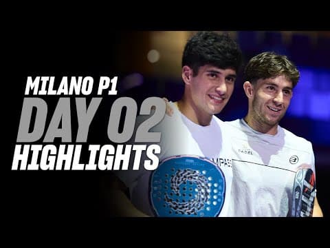 Milan Premier Padel P1 : Day 2 – Men's Highlight