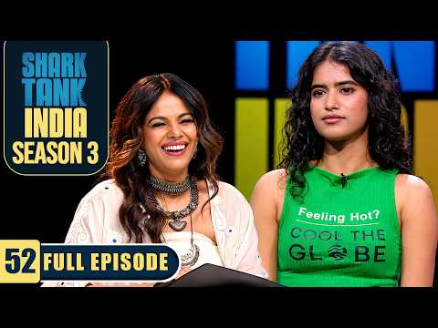 ‘Cool The Globe’ की Founder को Sharks से मिले बड़े Promises! | Shark Tank India S3 | Full Pitch