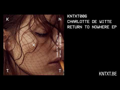 Charlotte de Witte — "Return to Nowhere"