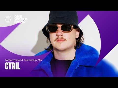 Tomorrowland Friendship Mix with Cyril