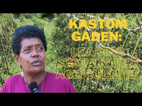 KASTOM GADEN- LEADING SUSTAINABLE AGRICULTURE