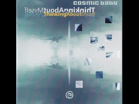 Cosmic Baby - Thinking About Myself [Full Album] (1994)