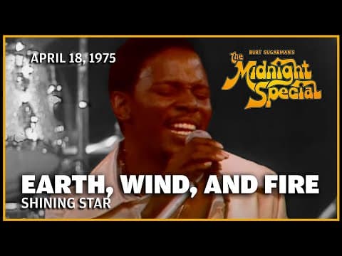 Shining Star - Earth, Wind, and Fire | The Midnight Special
