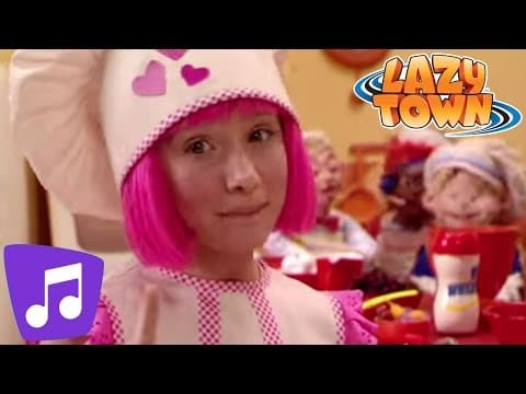 03 · Lazy Town | Cooking By The Book Music Video