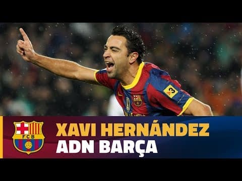 Xavi Hernández, the epitome of Barça