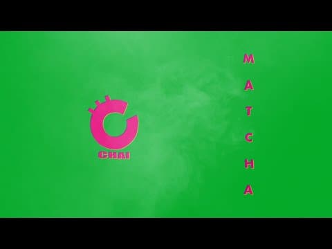 CHAI - MATCHA