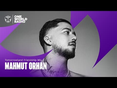 Tomorrowland Friendship Mix with Mahmut Orhan