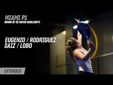 Miami Premier Padel P1 Saiz / Lobo vs. Eugenio / Rodriguez (R32 Highlight)