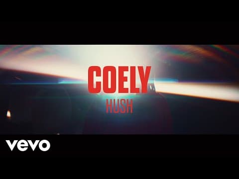 Coely — "Hush"