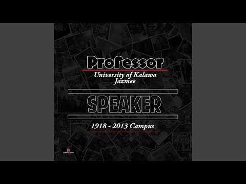 Professor ft. Oskido & Uhuru - Speaker (University of Kalawa Jazmee)