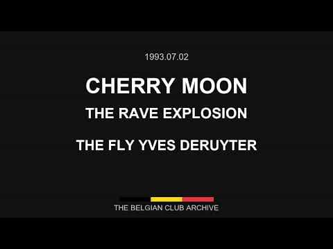 1993.07.02 | Cherry Moon | The Rave Explosion | Yves Deruyter, The Fly