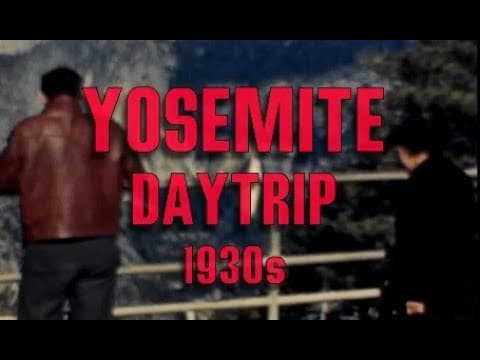 Yosemite Daytrip (1930s) California 8mm Home Movie in Color