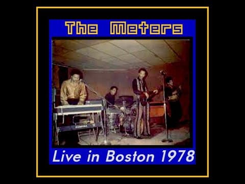 The Meters - Live in Boston 1978 (Complete Bootleg)