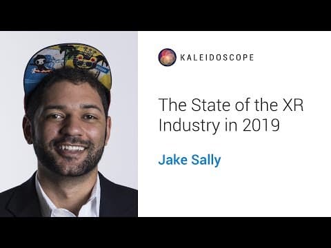 The State of the XR Industry in 2019 with Jake Sally
