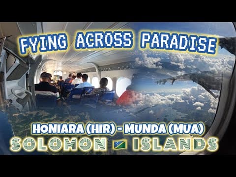 [4K] FLYING ACROSS PARADISE | HONIARA to MUNDA (SOLOMON ISLANDS DOMESTIC FLIGHT EXPERIENCE)