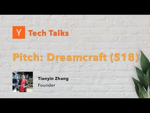 Dreamcraft (S18) - YC Tech Talks: Gaming 2020 (November 9th, 2020)