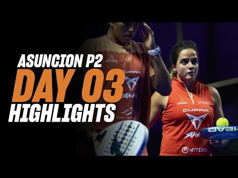 Asuncion Premier Padel P2: Day 3 - Women's Highlights