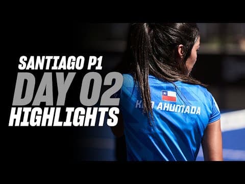 Santiago Premier Padel P1 Day 2 – Round of 32 –Women's Highlight