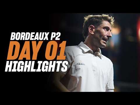 Bordeaux Premier Padel P2 : Day 1 - Men's Highlights