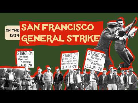 Lessons from the 1934 San Francisco General Strike