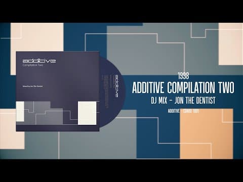 Additive Compilation Two (1998, mixed by Jon The Dentist)