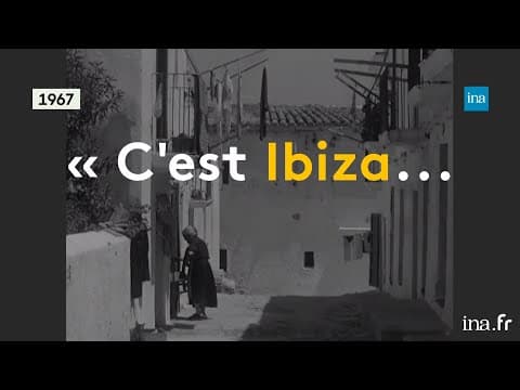 Ibiza, une île prisée des touristes depuis les années 70 | INA