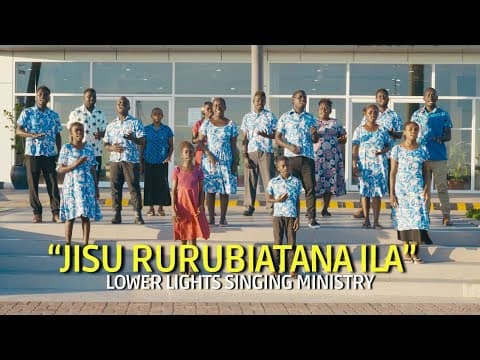 Jisu Rurubiatana Ila - Lower Lights Singing Ministry (Official Video)