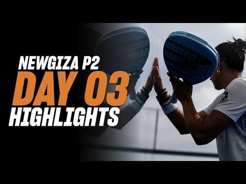 NewGiza Premier Padel P2 : Day 3 - Women's Highlights