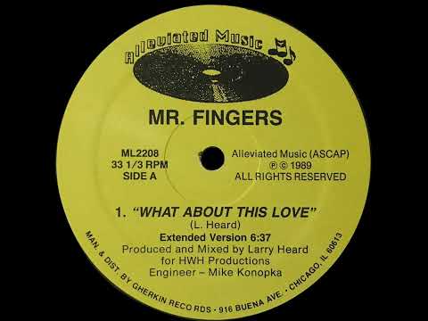 Mr. Fingers — "What About This Love"