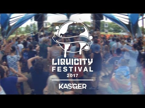 Liquicity Festival 2017 - Kasger Aftermovie